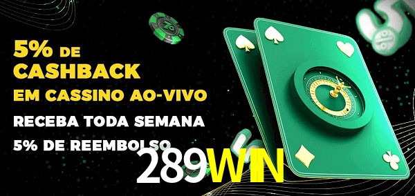 Promoções do cassino ao Vivo 289WIN