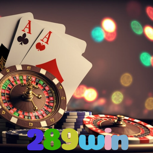 289win - Baixe o App 289win para Android e Comece a Jogar