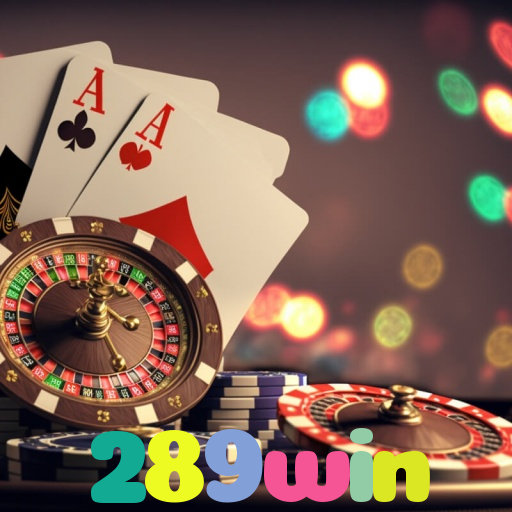 289win - Baixe o App 289win para Android e Comece a Jogar
