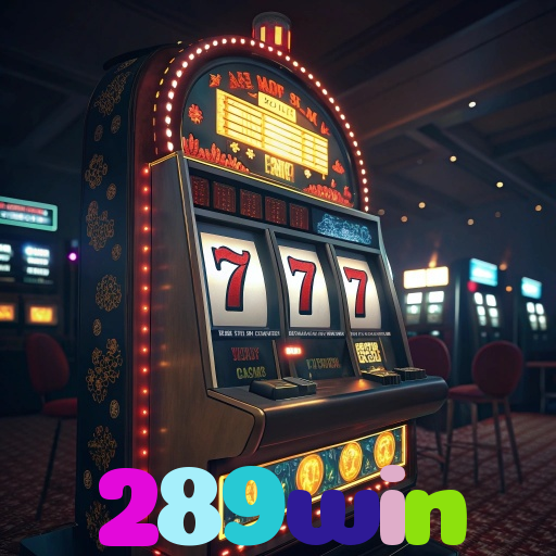 289win - Baixe o App 289win para Android e Comece a Jogar